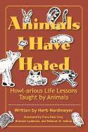 Animals I Have Hated