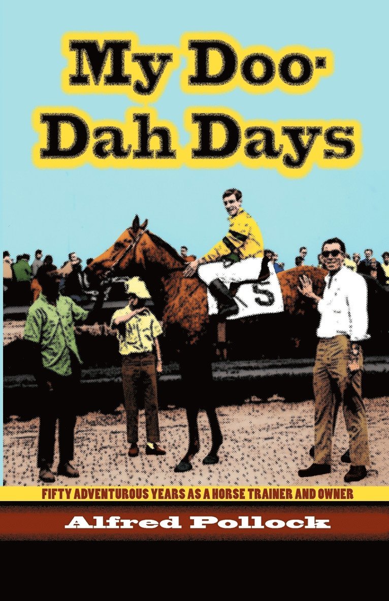 Alfred Pollock - My Doo-Dah Days, Häftad