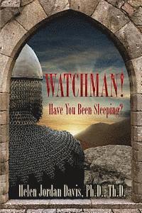 Watchman! Have You Been Sleeping?