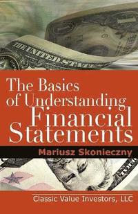 The Basics of Understanding Financial Statements