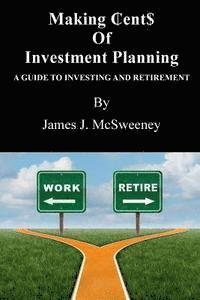 James J. McSweeney - Making ₵ent$ of Investment Planning, Häftad. Tillgänglighet: Lägg i varukorg