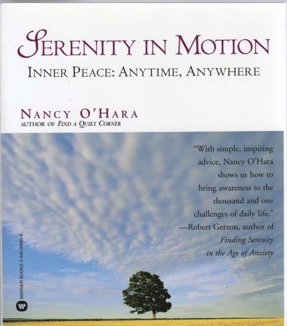 Nancy O'Hara - Serenity in Motion: Inner Peace: Anytime, Anywhere, E-bok