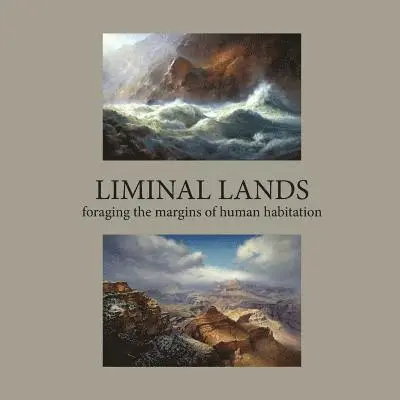 Sandra Lockwood, Jenny Quillien - Liminal Lands: Foraging the Margins of Human Habitation, Häftad. Tillgänglighet: Lägg i varukorg