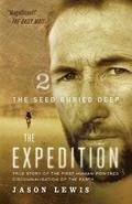 The Seed Buried Deep (the Expedition Trilogy, Book 2)