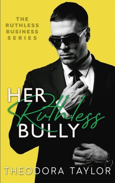 Theodora Taylor - Her Ruthless Bully: 50 Loving States, Alabama, E-bok