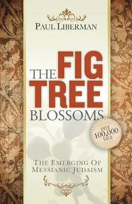 Paul Liberman - Fig Tree Blossoms, Häftad. Tillgänglighet: Lägg i varukorg