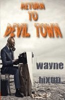 Wayne Hixon - Return to Devil Town (Vampires in Devil Town Book Three), Häftad