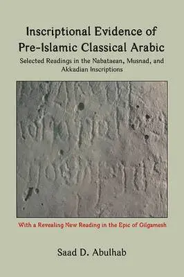 Saad Abulhab - Inscriptional Evidence of Pre-Islamic Classical Arabic, Inbunden. Tillgänglighet: Lägg i varukorg