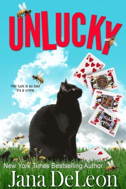 Jana DeLeon - Unlucky, E-bok