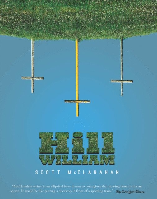 Scott McClanahan - Hill William, E-bok