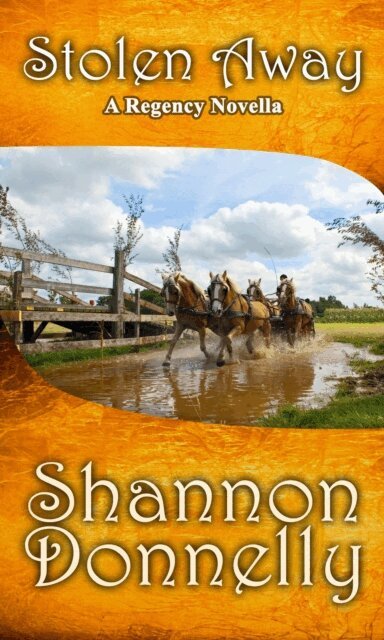 Shannon Donnelly - Stolen Away: A Regency Novella, E-bok