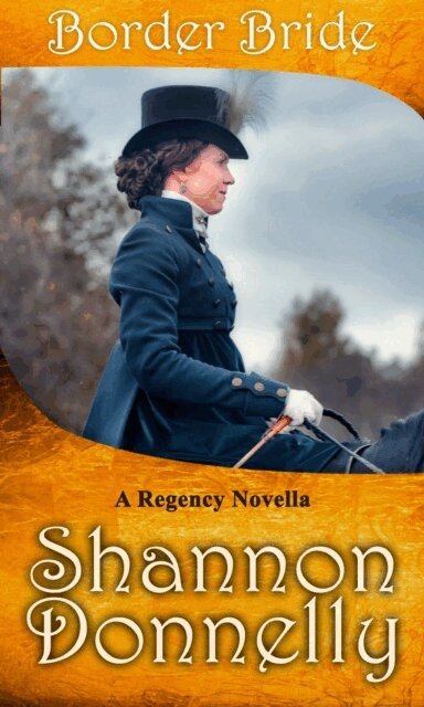 Shannon Donnelly - Border Bride: A Regency Novella, E-bok
