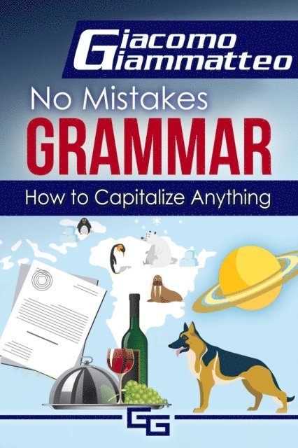 Giacomo Giammatteo - How to Capitalize Anything, E-bok