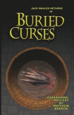 Matthew Barron - Buried Curses, Häftad