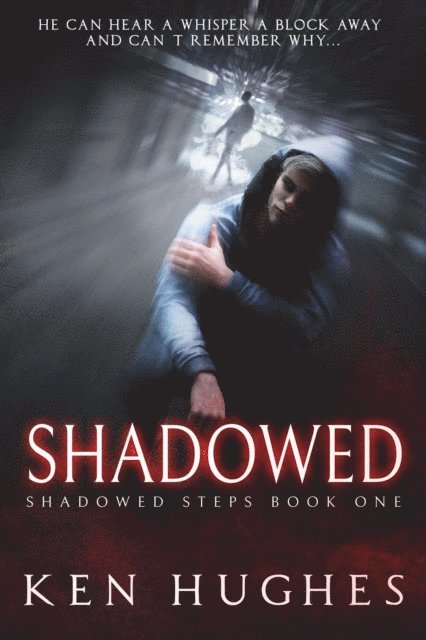 Ken Hughes - Shadowed, E-bok