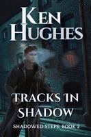 Ken Hughes - Tracks In Shadow, Häftad. Tillgänglighet: Lägg i varukorg