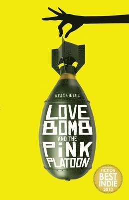 Ryan Gielen - Love Bomb and the Pink Platoon, Häftad