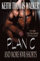 Keith Thomas Walker, Phyllis Allen - Plan C (and More Kwb Shorts), Häftad