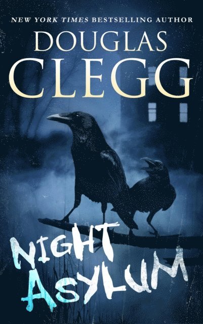 Douglas Clegg - Night Asylum: Tales of Mystery & Horror, E-bok