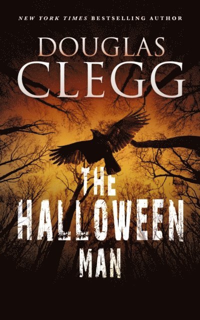Douglas Clegg - Halloween Man, E-bok