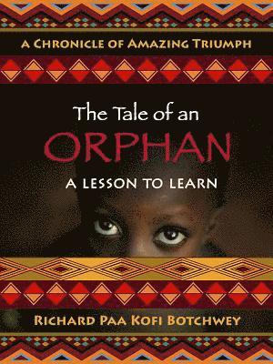 Richard Botchwey - The Tale of an Orphan, Häftad