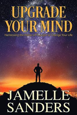 Jamelle Sanders - Upgrade Your Mind, Häftad