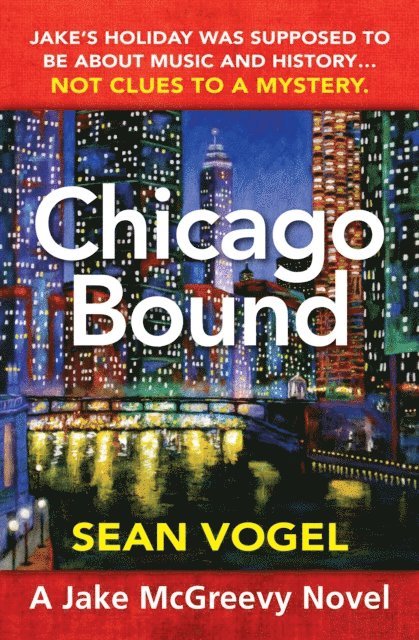 Sean Vogel - Chicago Bound, E-bok