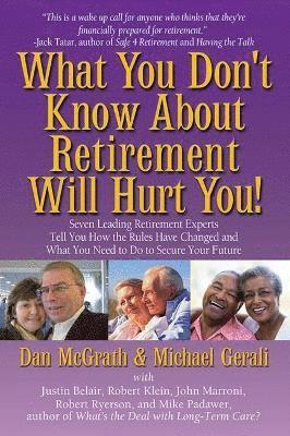 Dan McGrath, Michael Gerali - What You Don't Know about Retirement Will Hurt You!, Häftad. Tillgänglighet: Lägg i varukorg