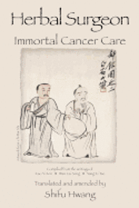Herbal Surgeon Immortal Cancer Care