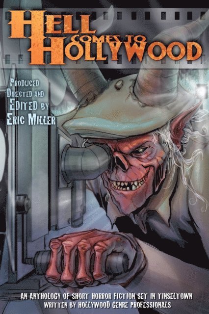 Eric Miller - Hell Comes To Hollywood, E-bok