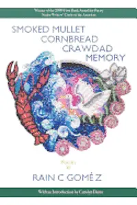 Rain C. Gomez - Smoked Mullet Cornbread Crawdad Memory, Häftad. Tillgänglighet: Lägg i varukorg