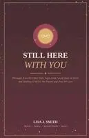 Lisa J Smith - Still Here With You, Häftad. Tillgänglighet: Lägg i varukorg