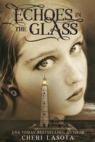 Cheri Lasota - Echoes in the Glass, Häftad. Tillgänglighet: Lägg i varukorg