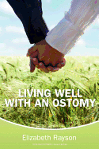 Elizabeth Rayson - Living Well With an Ostomy, Häftad