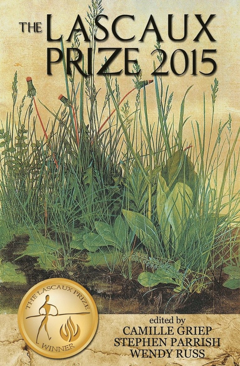 Camille Griep, Stephen Parrish, Wendy Russ - Lascaux Prize 2015, Häftad