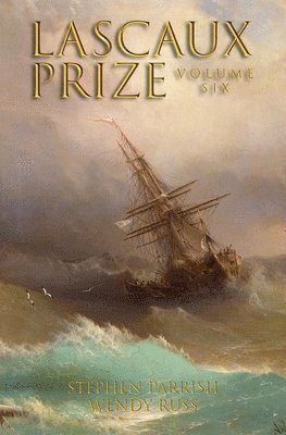 Stephen Parrish, Wendy Russ - Lascaux Prize Vol 6, Häftad