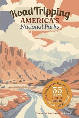 Road Tripping America's National Parks