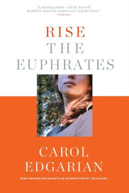 Carol Edgarian - Rise the Euphrates, E-bok