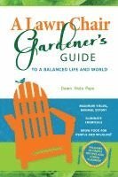 Dawn V Pape - Lawn Chair Gardener's Guide, Häftad