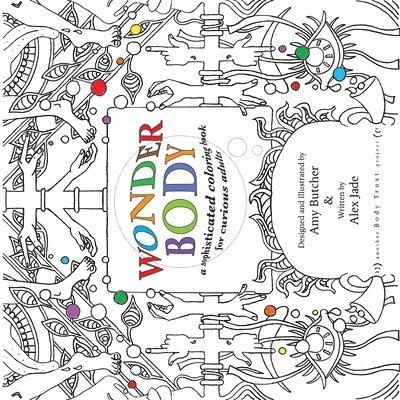 Amy Butcher, Alex Jade - Wonder Body, Häftad. Tillgänglighet: Lägg i varukorg
