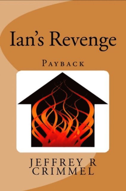 Jeffrey R. Crimmel - Ian's Revenge, Häftad