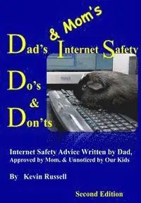 Kevin Russell - Dad's & Mom's Internet Safety Do's & Don'ts: Second Edition, Häftad. Tillgänglighet: Lägg i varukorg