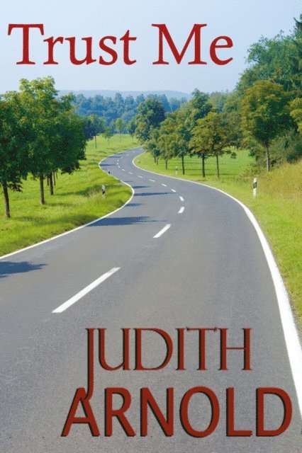 Judith Arnold - Trust Me, E-bok