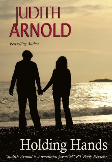Judith Arnold - Holding Hands, E-bok