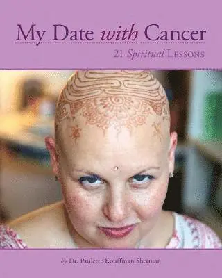 Paulette Kouffman Sherman - My Date with Cancer, Häftad. Tillgänglighet: Tillfälligt slut