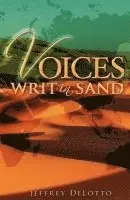 Jeffrey Delotto - Voices Writ in Sand, Dramatic Monologues and Other Poerm, Häftad. Tillgänglighet: Lägg i varukorg