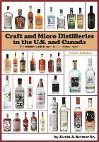 David J. Reimer Sr - Craft and Micro Distilleries in the U.S. and Canada, 4th Edition (Color), Häftad
