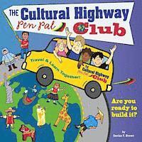 Denise F. Brown - The Cultural Highway Pen Pal Club: Pen Pals for Peace, Häftad