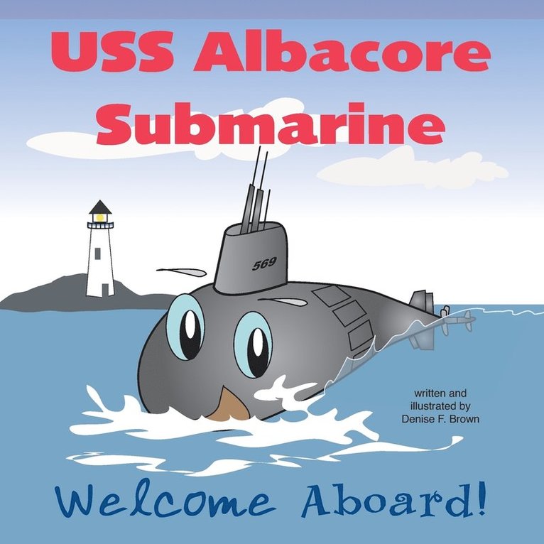 Denise F Brown - USS Albacore Submarine, Häftad