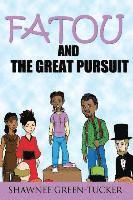 Shawnee Green-Tucker - FATOU and the GREAT PURSUIT, Häftad